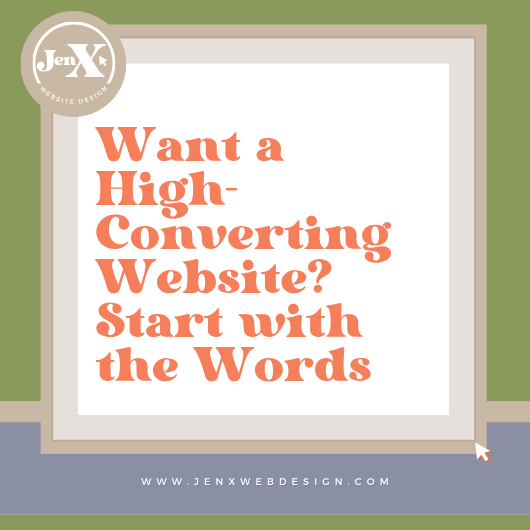 Want a High-Converting Website? Start with the Words