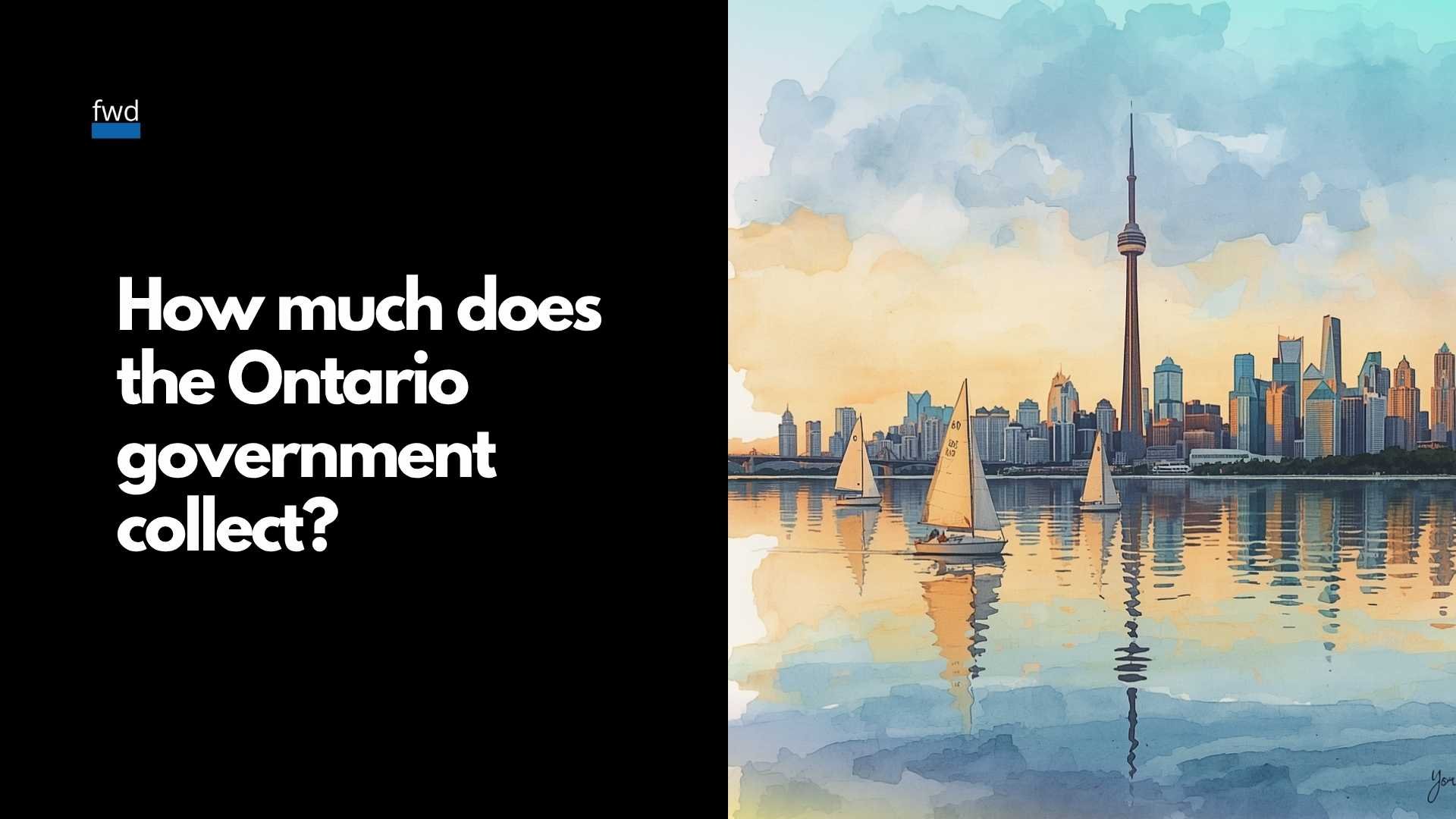 How much does the Ontario Government collect?