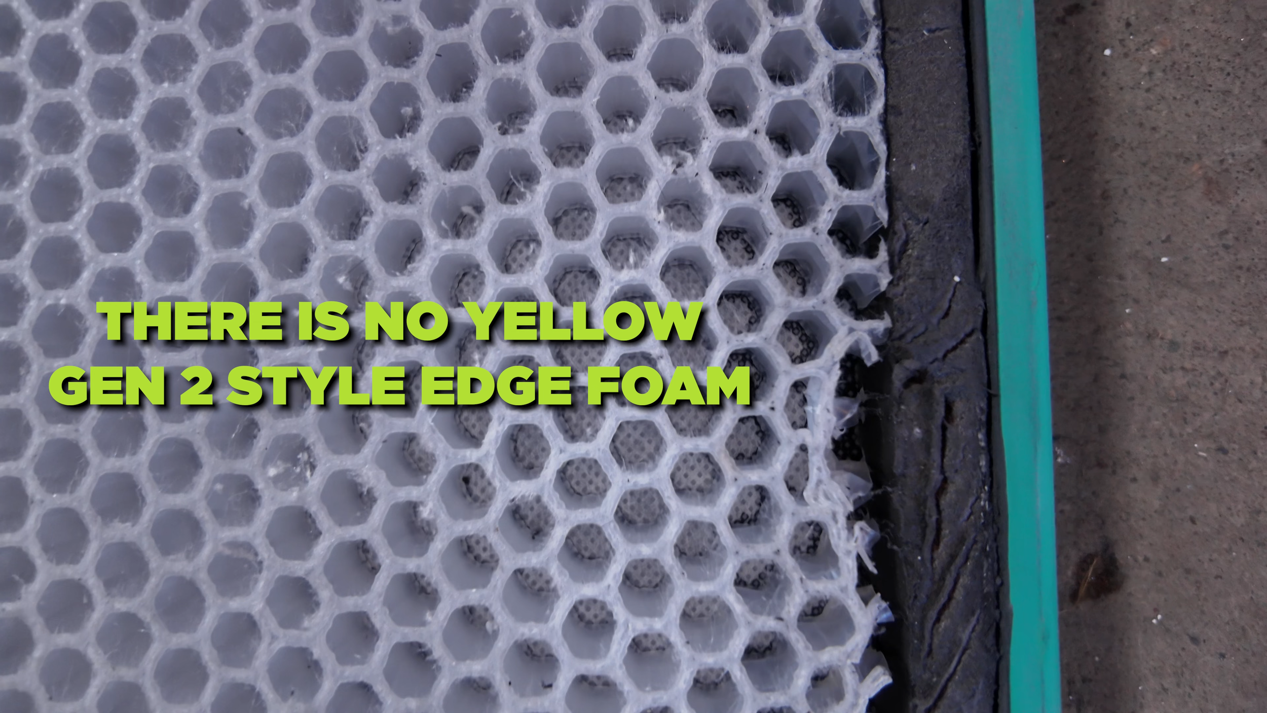 Close-up of 11SIX24 Power Series honeycomb core edge showing no yellow Gen 2 style edge foam