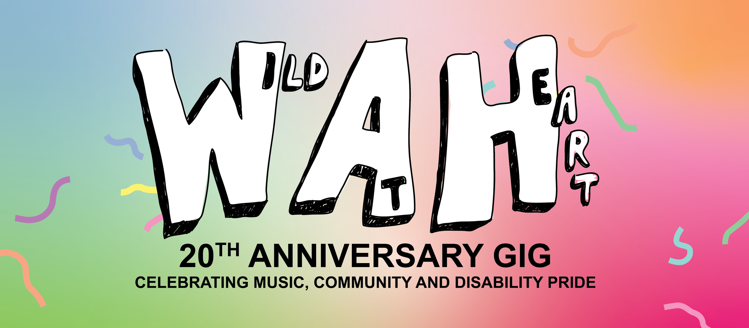Wild At Heart        20th Anniversary Gig