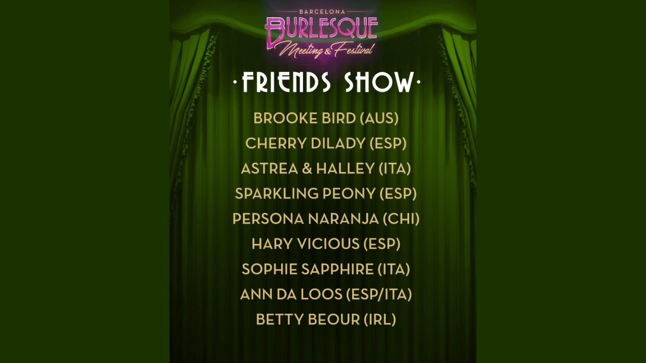 Barcelona Burlesque Meeting & Festival - Friends Show