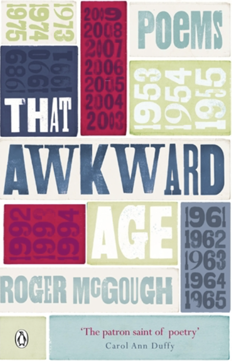 That Awkward Age by Roger McGough - published by Penguin Books (under the Viking imprint for the hardback edition) in 2009