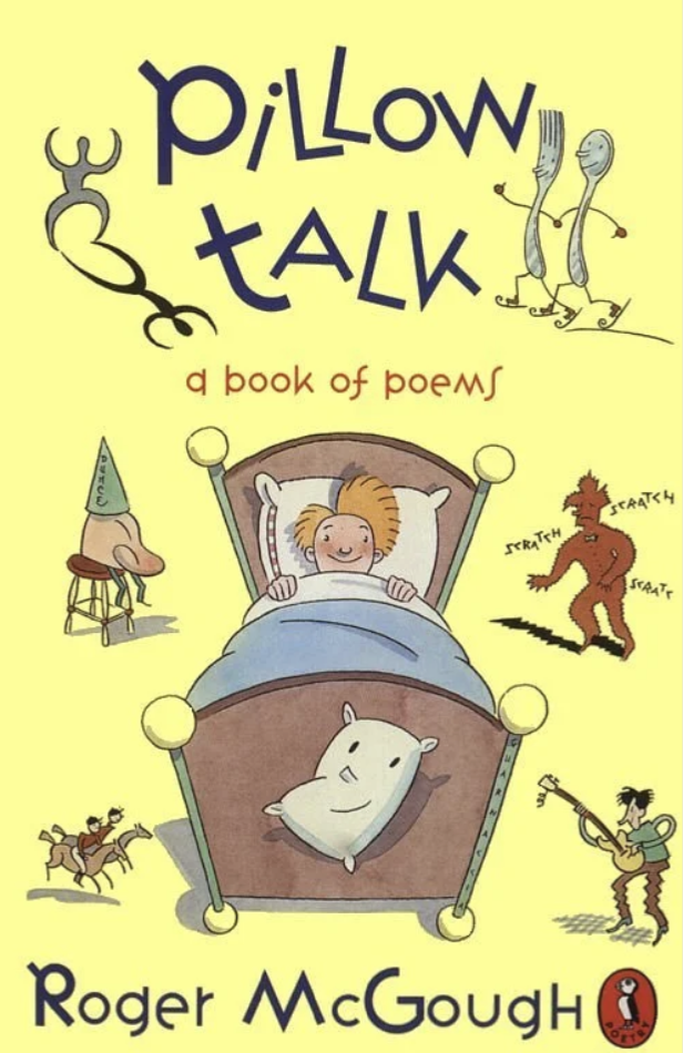 Pillow Talk by Roger McGough - published by Penguin Books in 2002