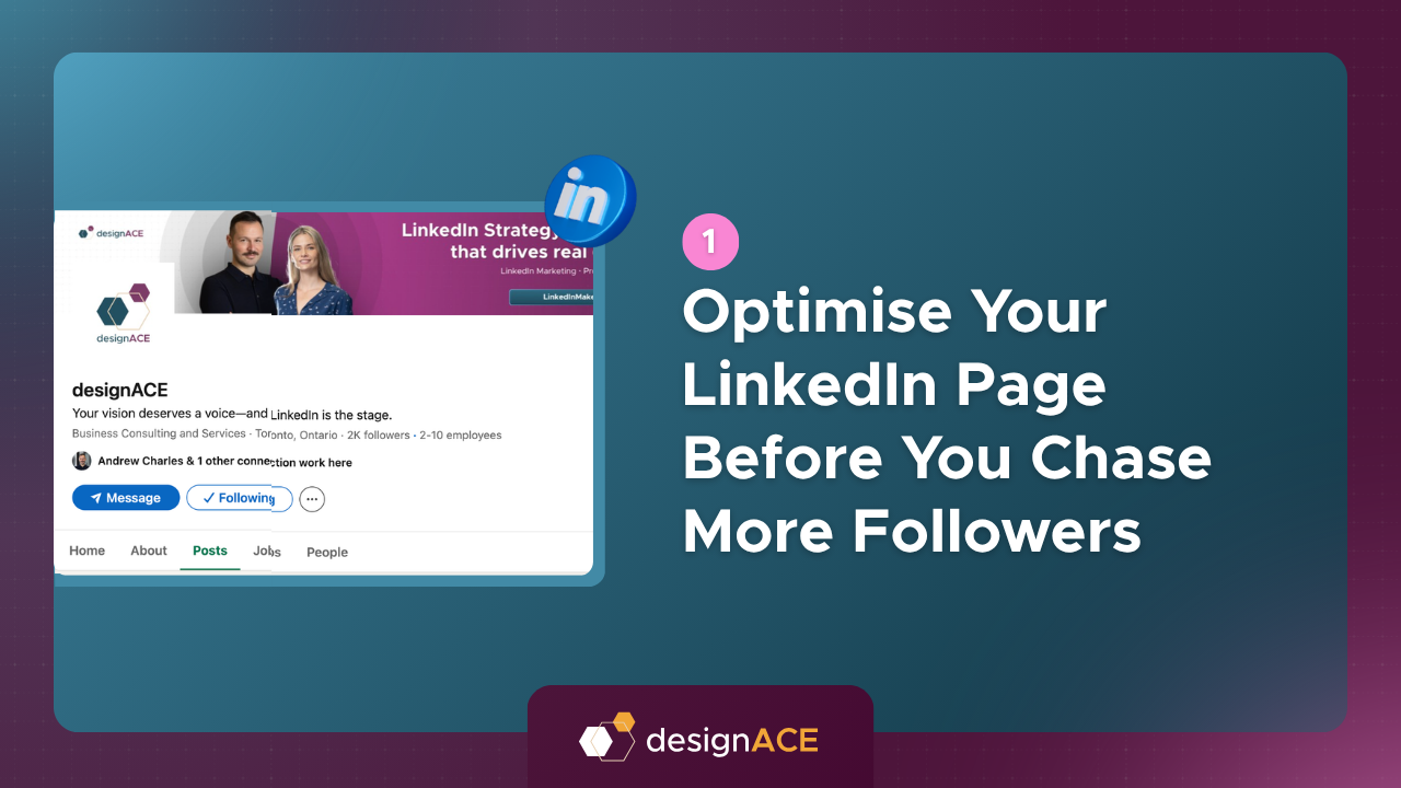 Optimise Your LinkedIn Page Before You Chase More Followers