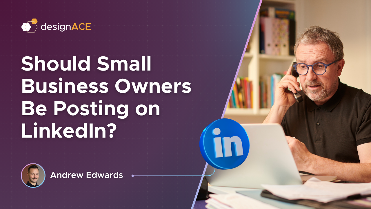 Should Small Business Owners Be Posting on LinkedIn? Here’s Why Your Personal Profile Matters