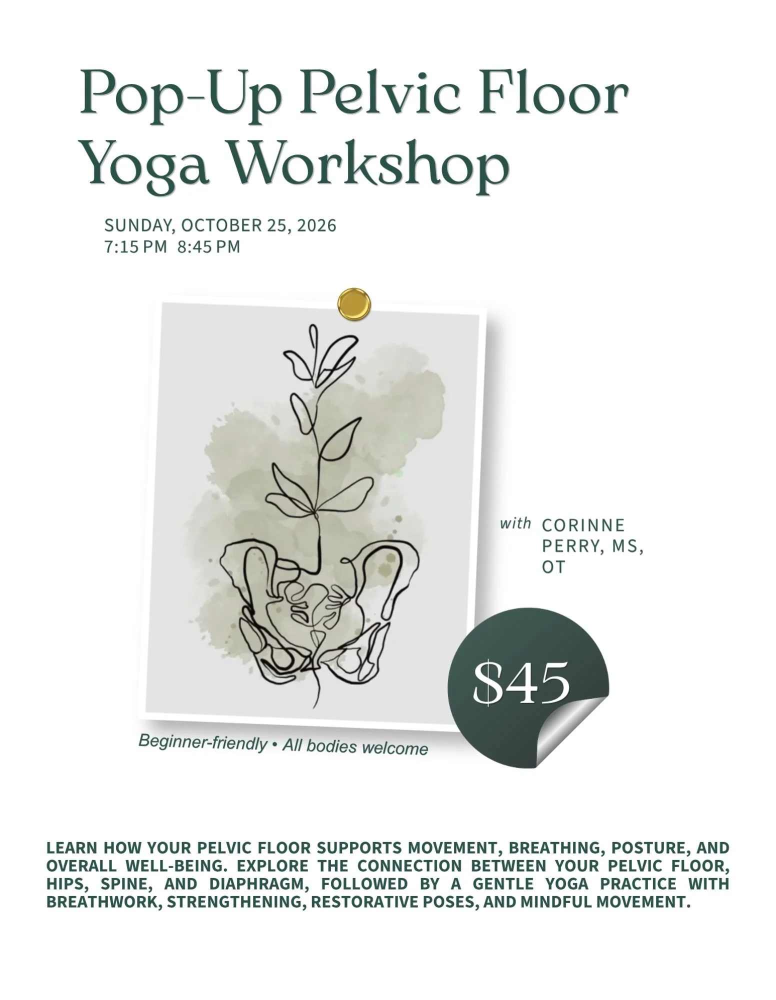 🌿 POP-UP PELVIC FLOOR YOGA 🌿
Curious about your pelvic floor and how it connects to your breath, posture, hips, spine &amp; everyday movement?

Join us for a beginner-friendly, accessible workshop combining education, breathwork, gentle movement, s