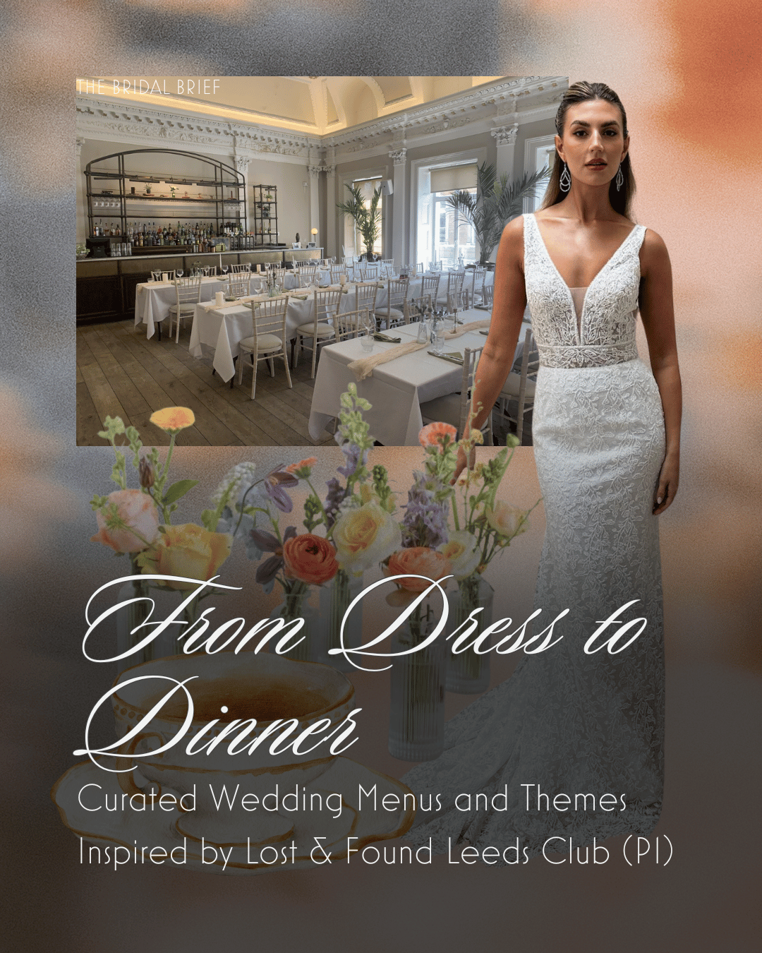 From Dress to Dinner: Curated Wedding Menus and Themes Inspired by Lost &amp; Found Leeds Club (Part 1)