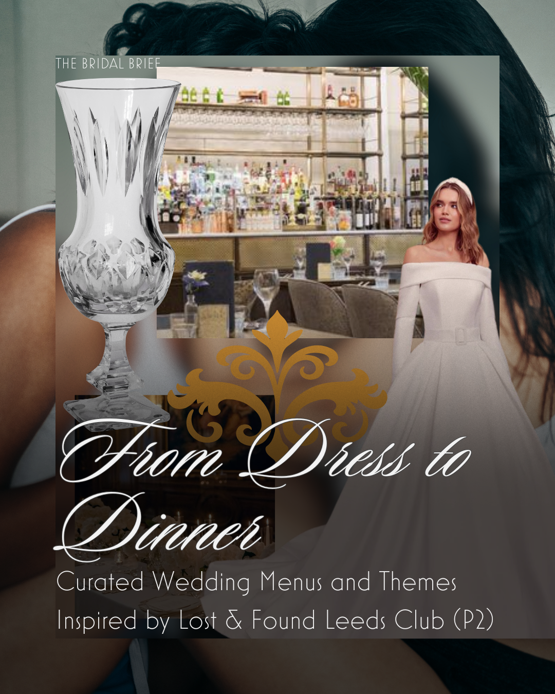 From Dress to Dinner: Curated Wedding Menus and Themes Inspired by Lost &amp; Found Leeds Club (Part 2)