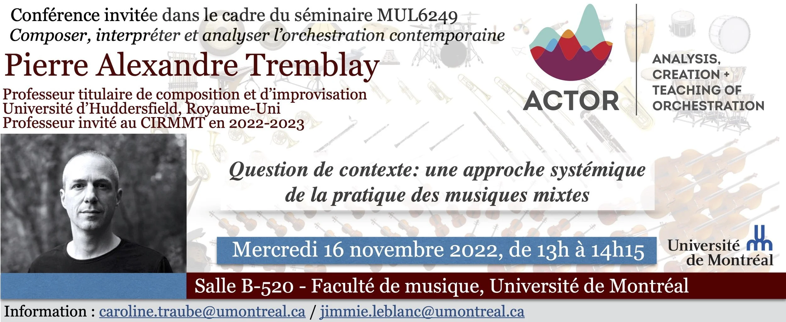 SÉRIE DE CONFÉRENCES INVITÉES: Question de contexte: une approche systémique de la pratique des musiques mixtes