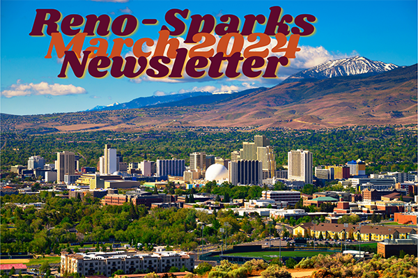 Reno-Sparks March 2024 Newsletter