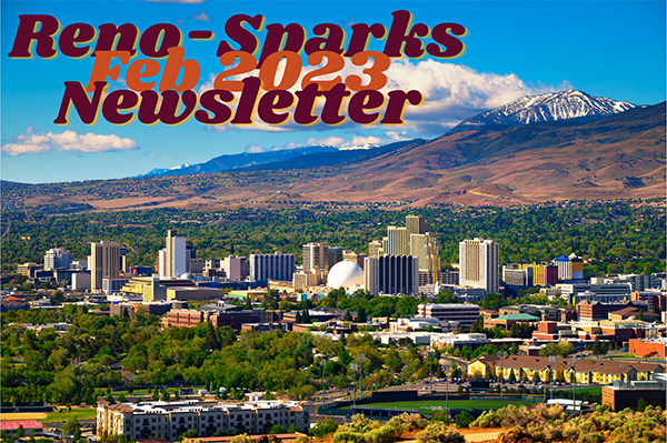 Reno-Sparks February 2023 Newsletter