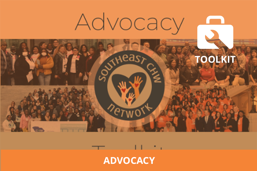 Southeast CHW Advocacy</span> Toolkit</span>