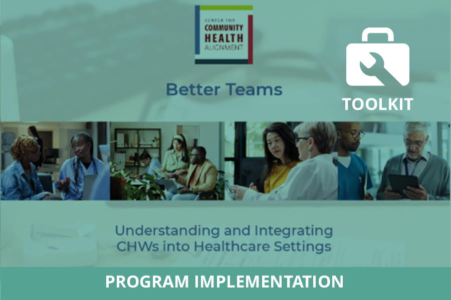 Understanding and Integrating CHWs into Healthcare Settings</span>