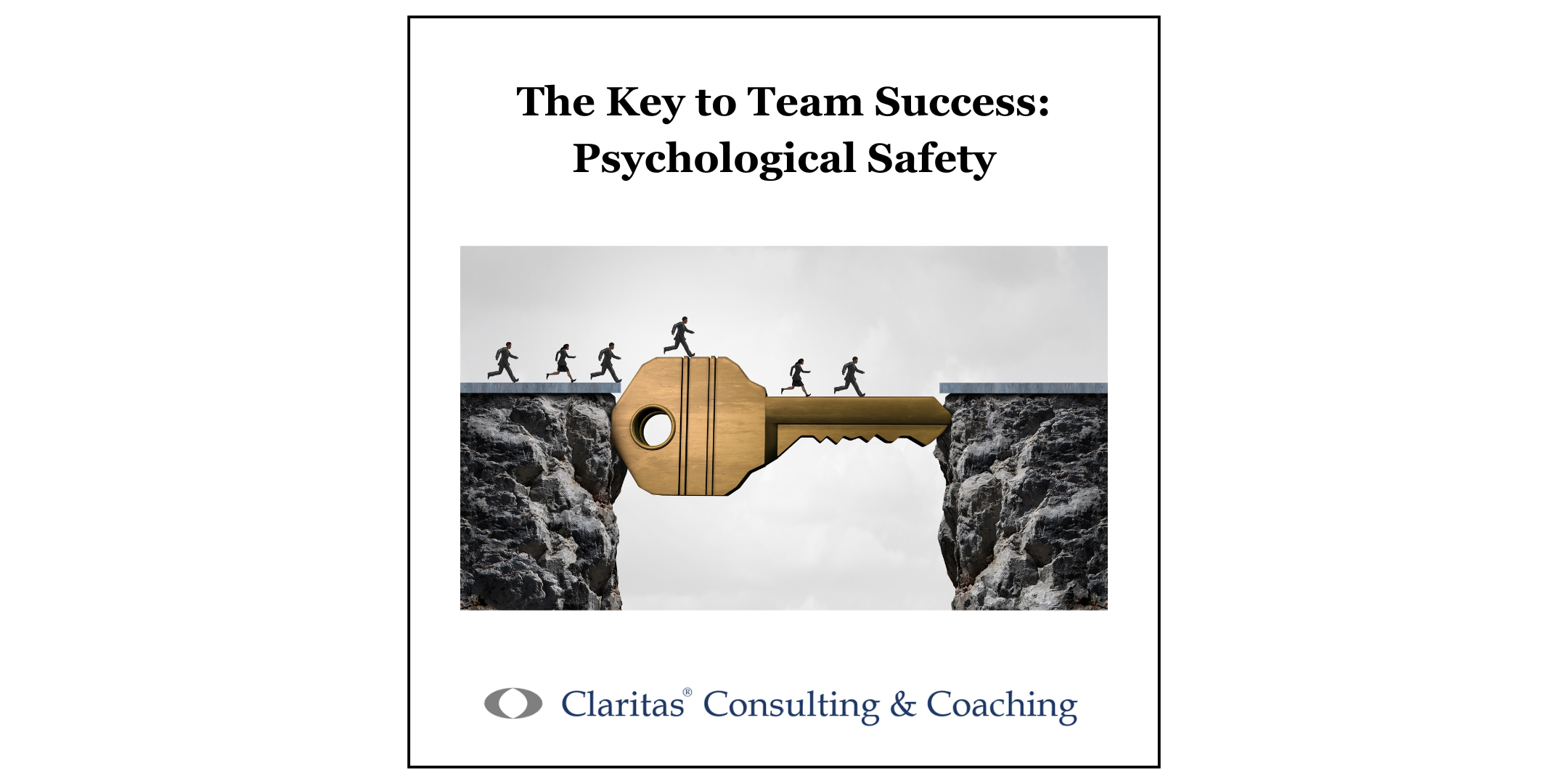 The Key Factor to Team Success: Psychological Safety