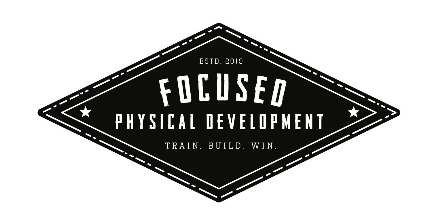 Focused Physical Development