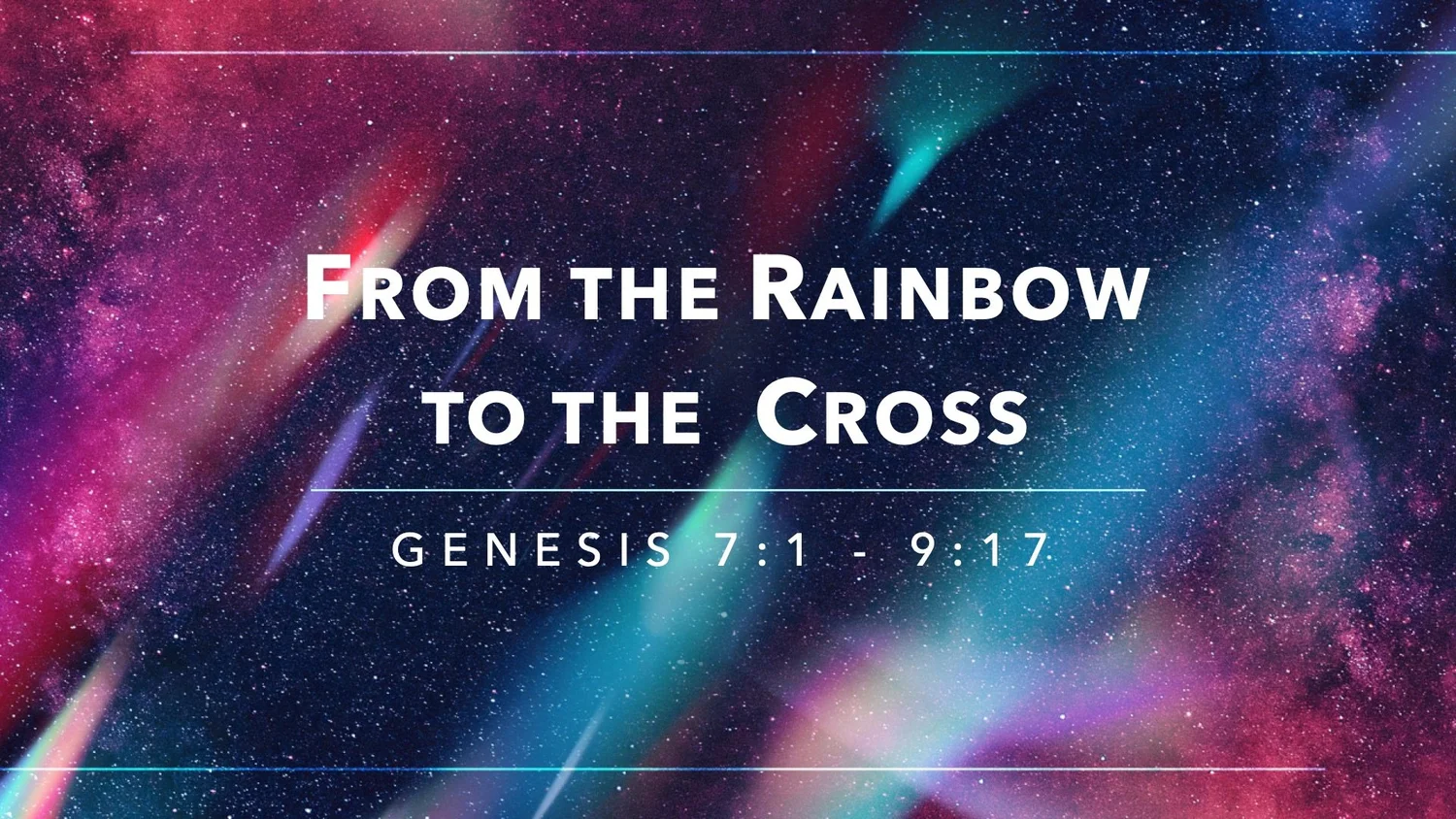 From the Rainbow to the Cross