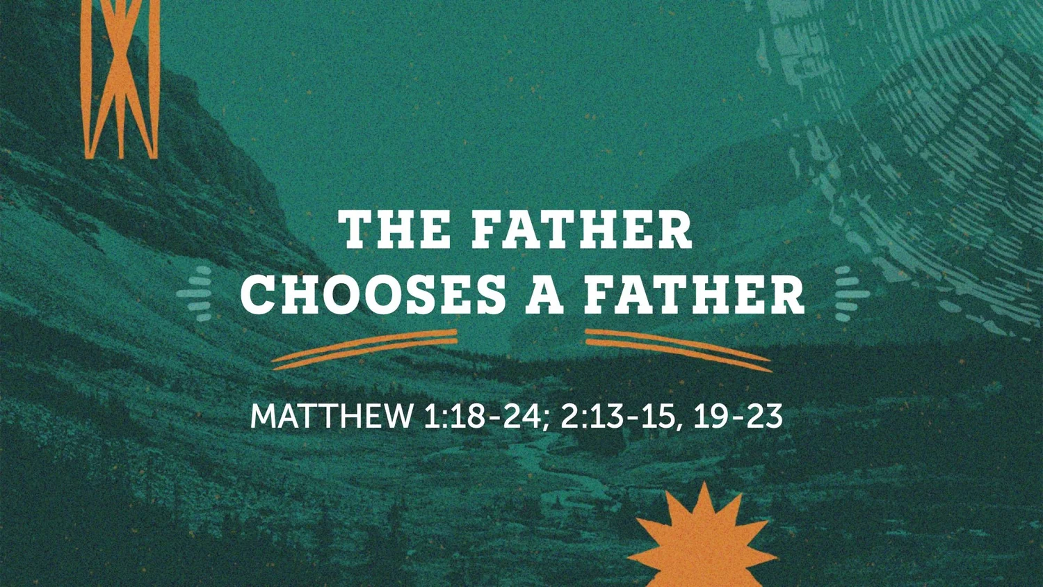 The Father Chooses a Father