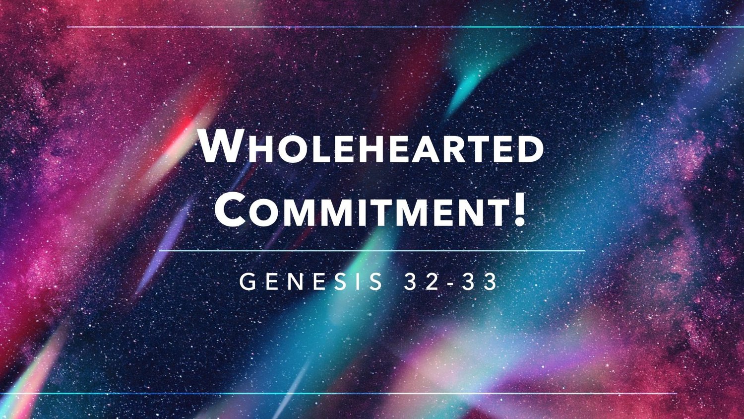 Wholehearted Commitment!