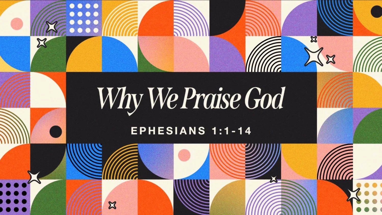 Why We Praise God