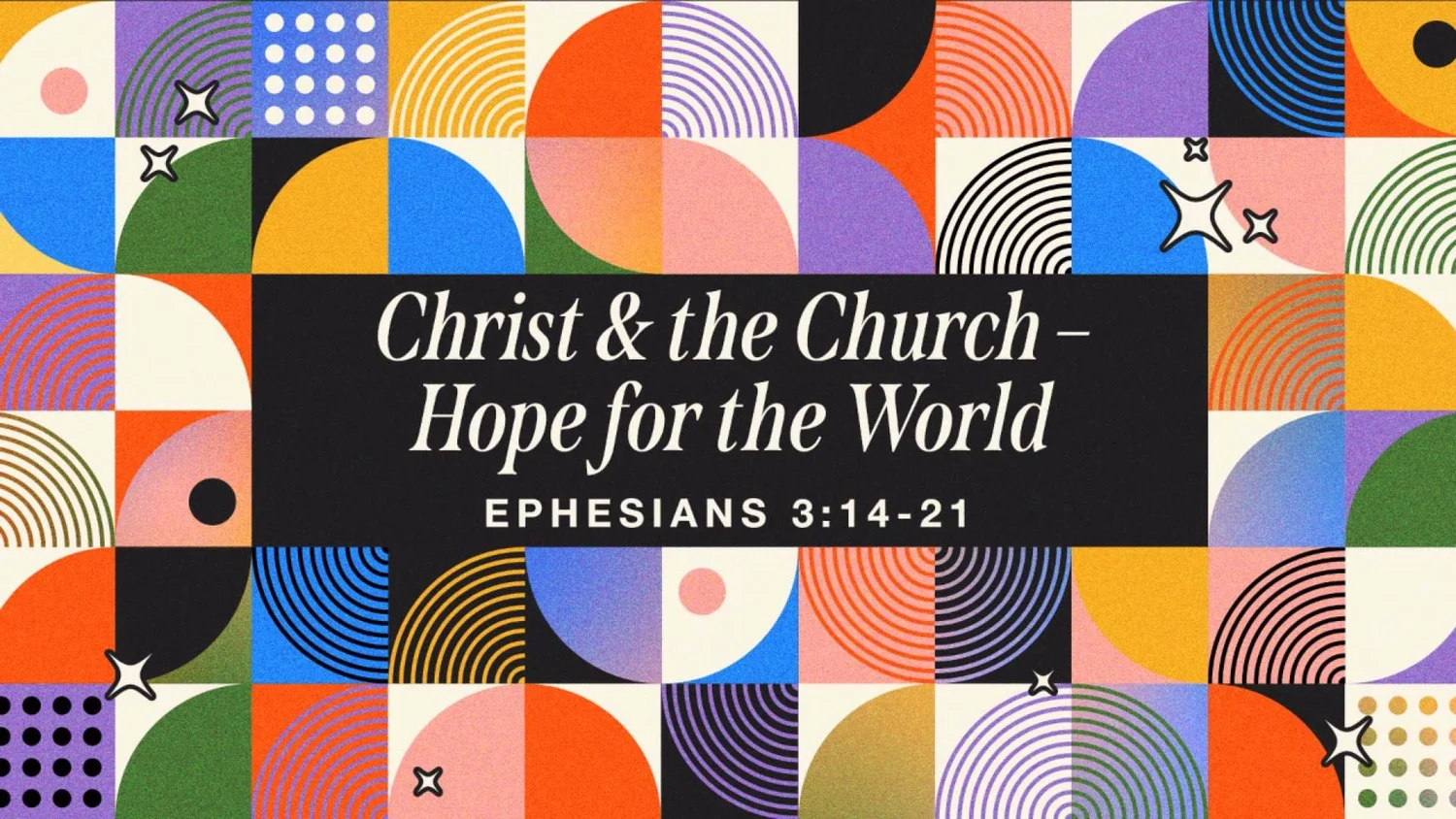 Christ & the Church – Hope for the World