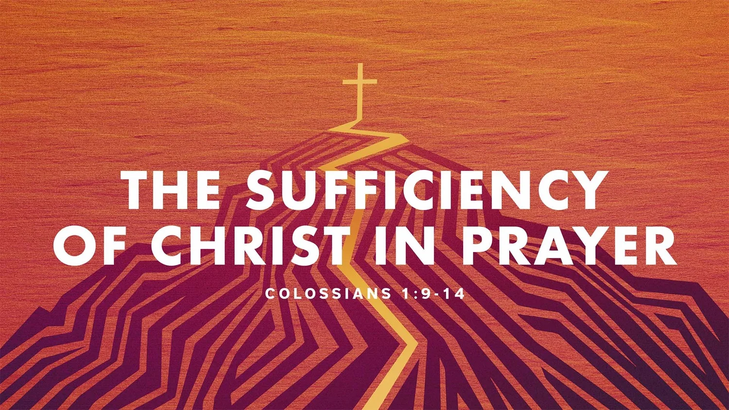 The Sufficiency of Christ in Prayer