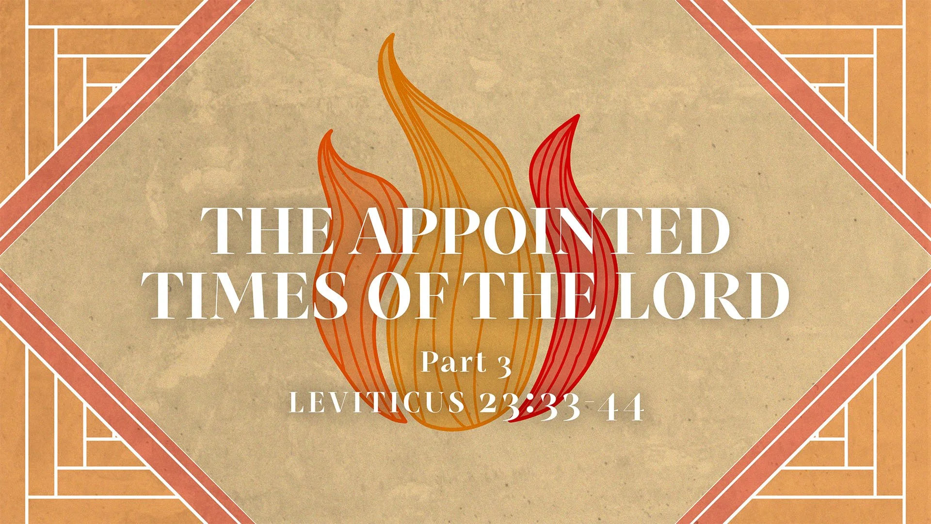 The Appointed Times of the Lord (Part 3)