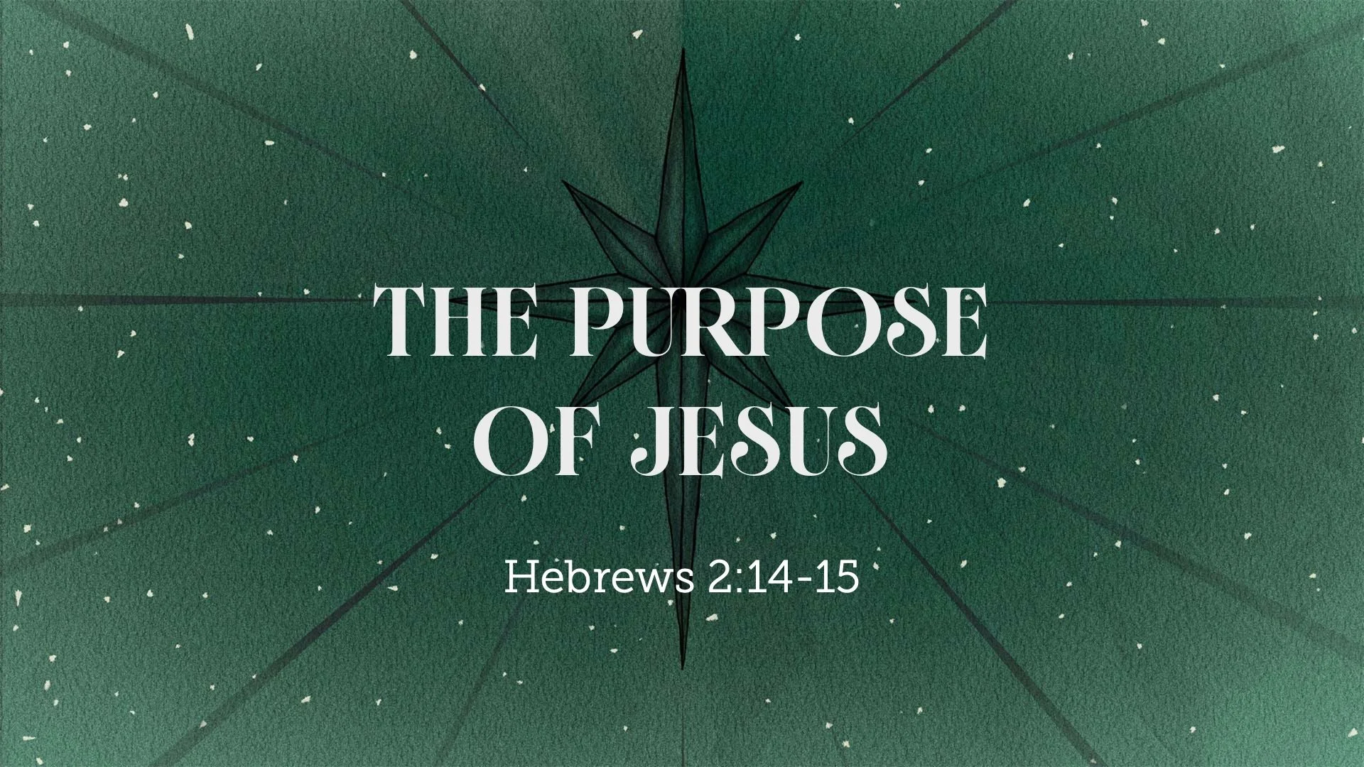 The Purpose of Jesus