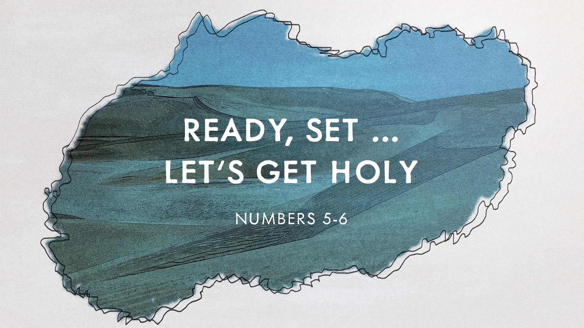 Ready, Set … Let's Get Holy