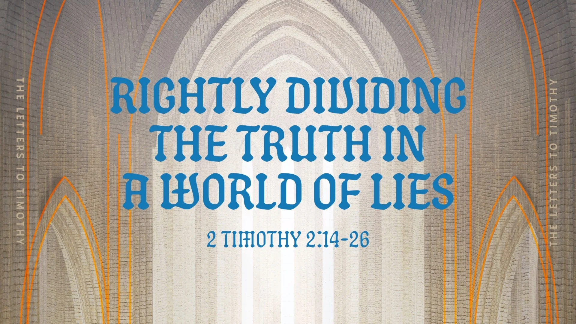 Rightly Dividing the Truth in a World of Lies