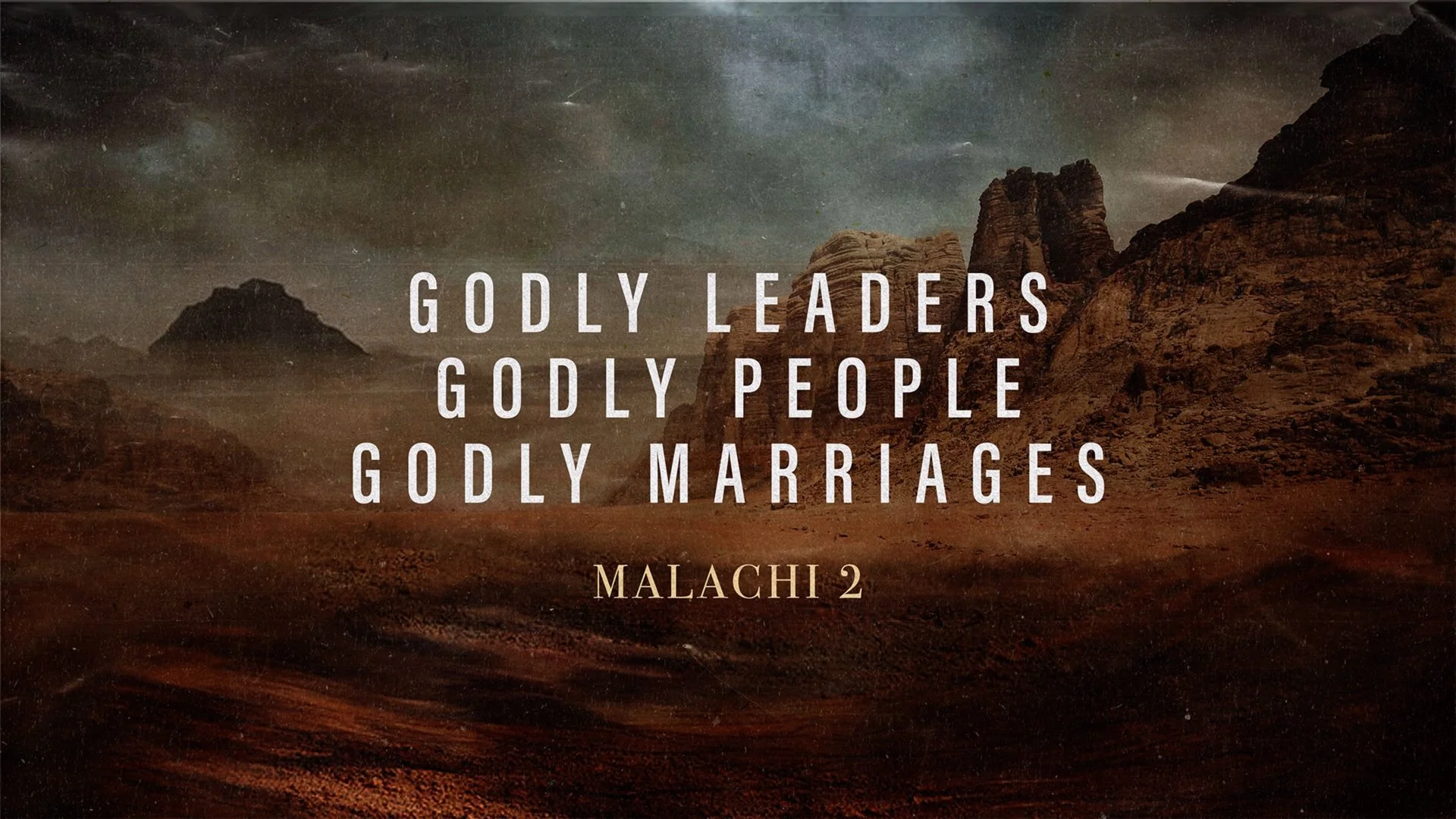 Godly Leaders – Godly People – Godly Marriages