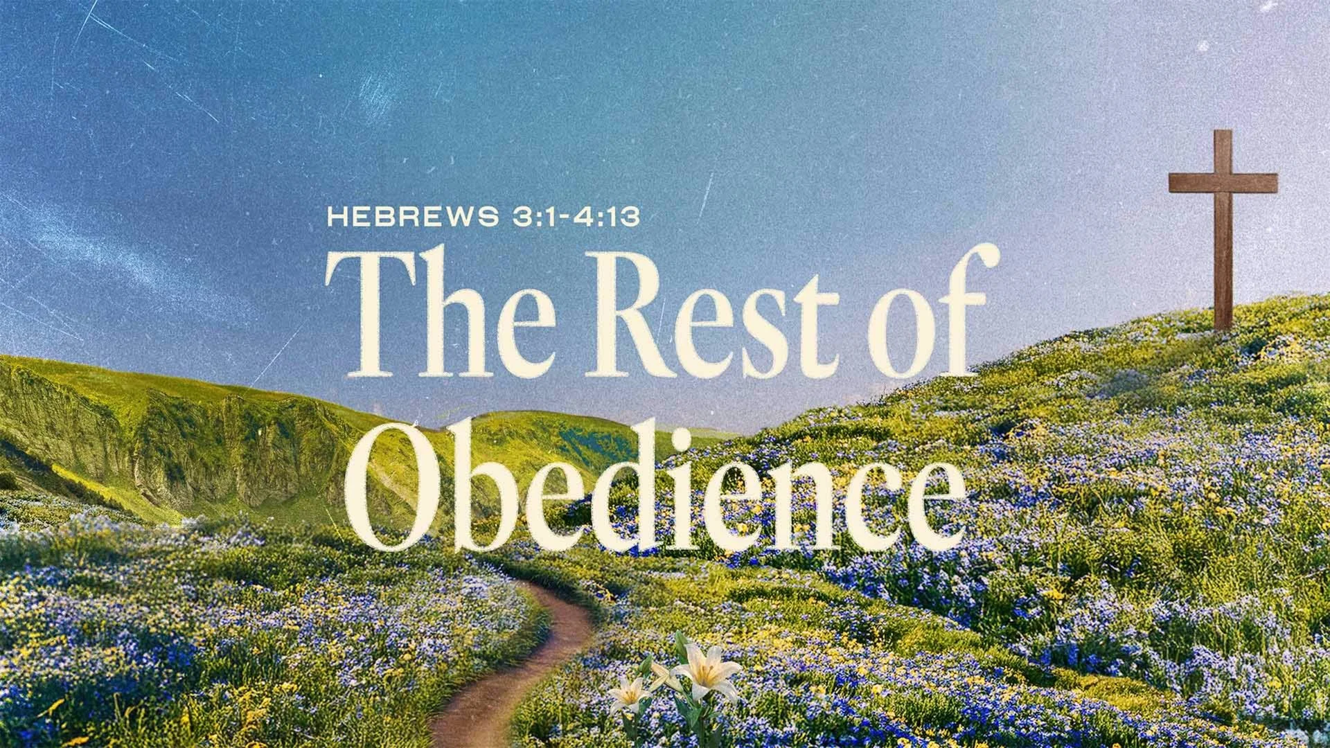 The Rest of Obedience