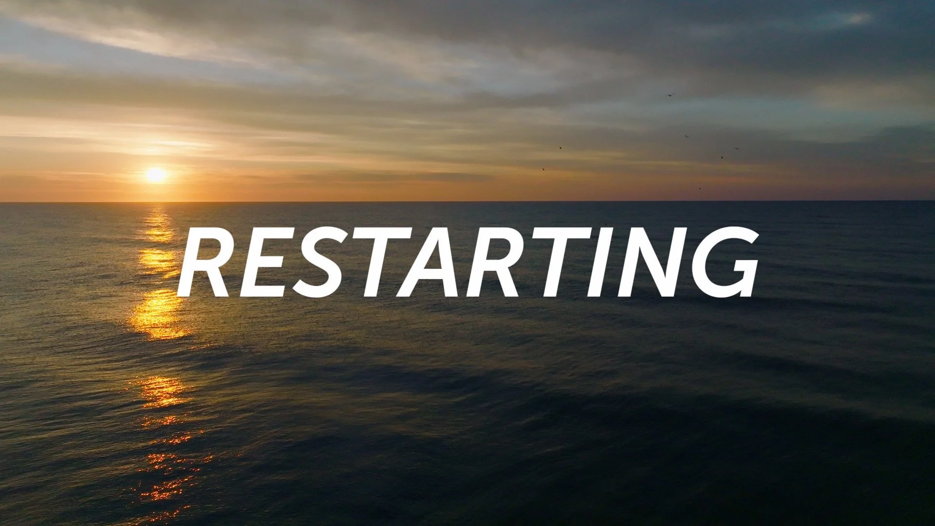 Restarting