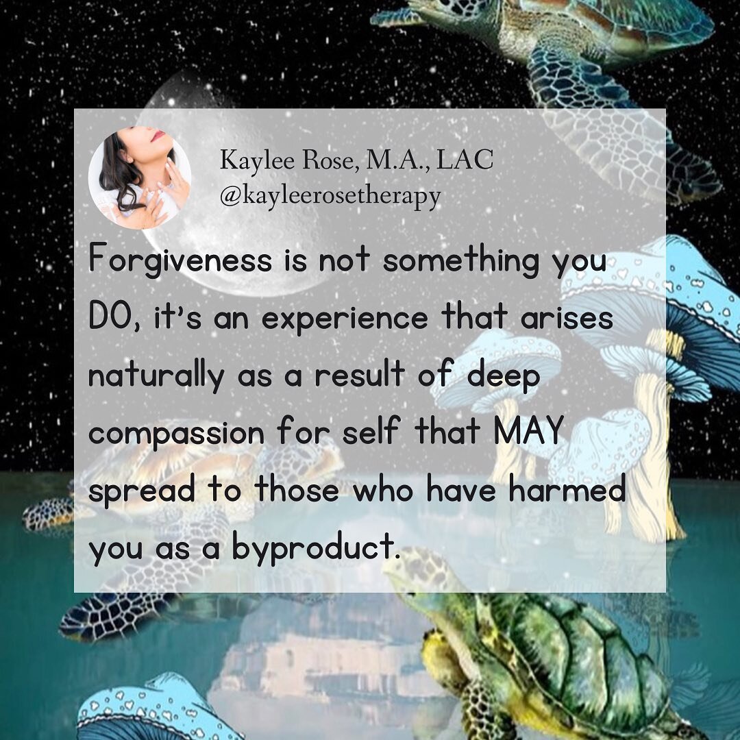 Forgiveness is not an act, it&rsquo;s a state. 
You may not always stay in it.
Sometimes it comes in waves. 
It&rsquo;s not always available. 

Forgiveness is not a goal or requirement of healing. 

Focus less on your relationship to those who harmed