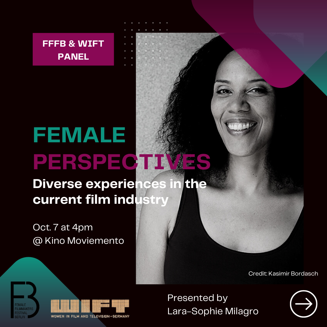 FFFB &amp; WIFT GERMANY Panel: “Female Perspectives- Diverse experiences in the current film industry”