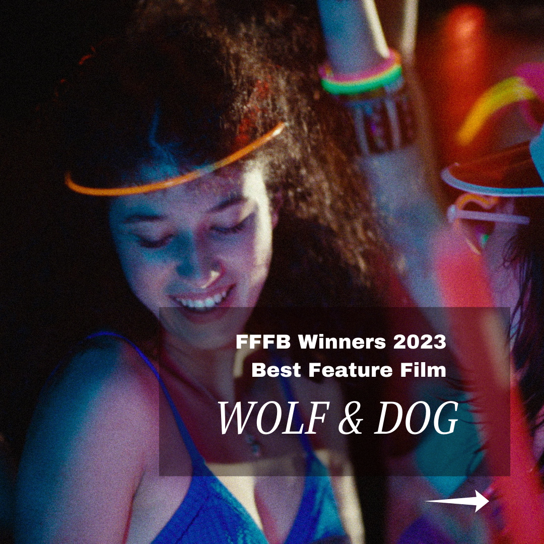 FFFB 2023- our winners- Best Feature Film!