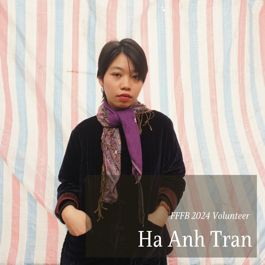 FFFB 2024 Volunteers: Ha Anh Tran