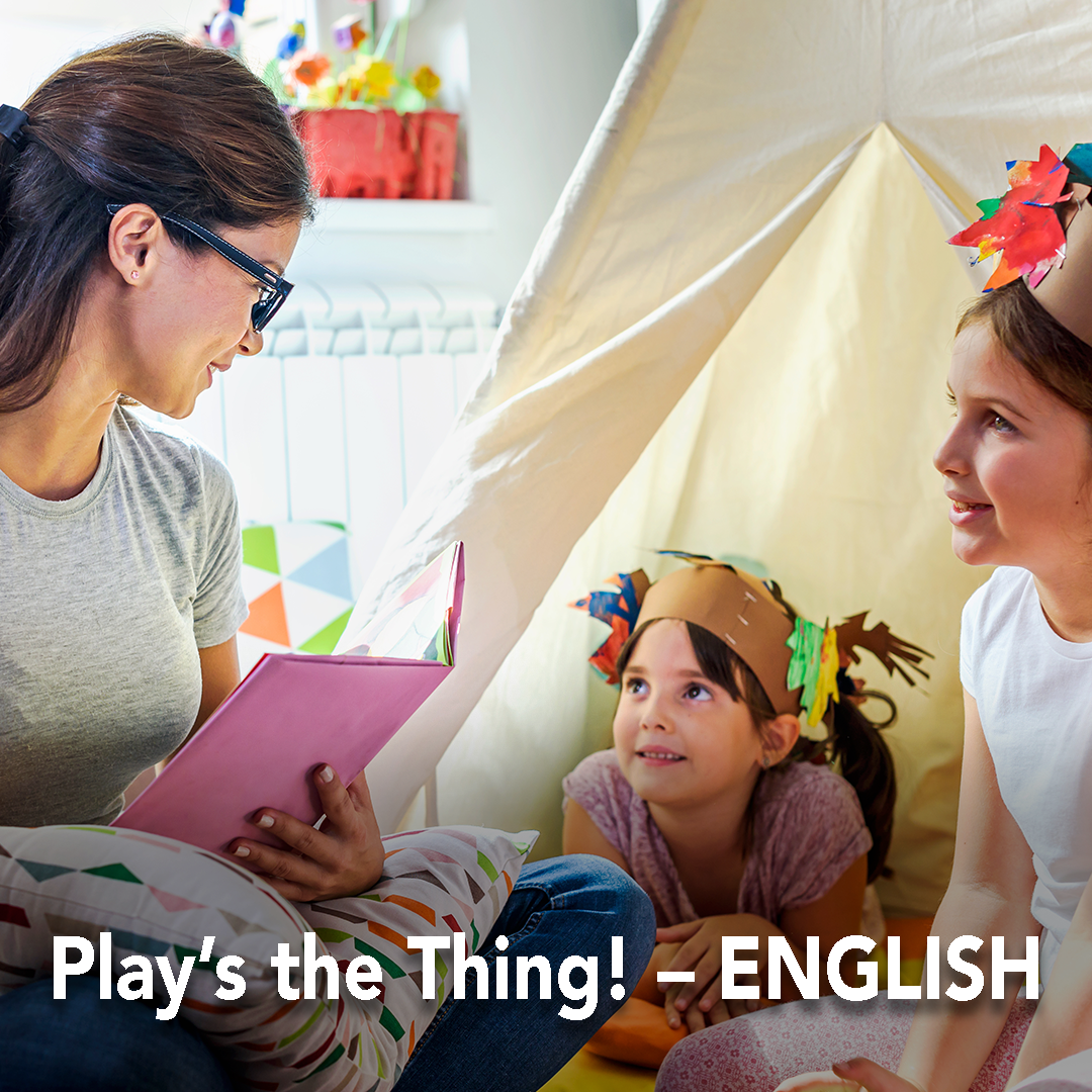 Play’s the Thing! – ENGLISH