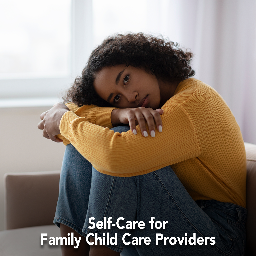 Self-Care for Family Child Care Providers