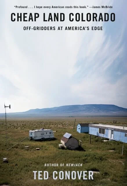 Cover of the book titled 'Cheap Land Colorado' by Ted Conover, featuring a rural landscape with a mobile home, a small shed, and wide open plains under a blue sky.