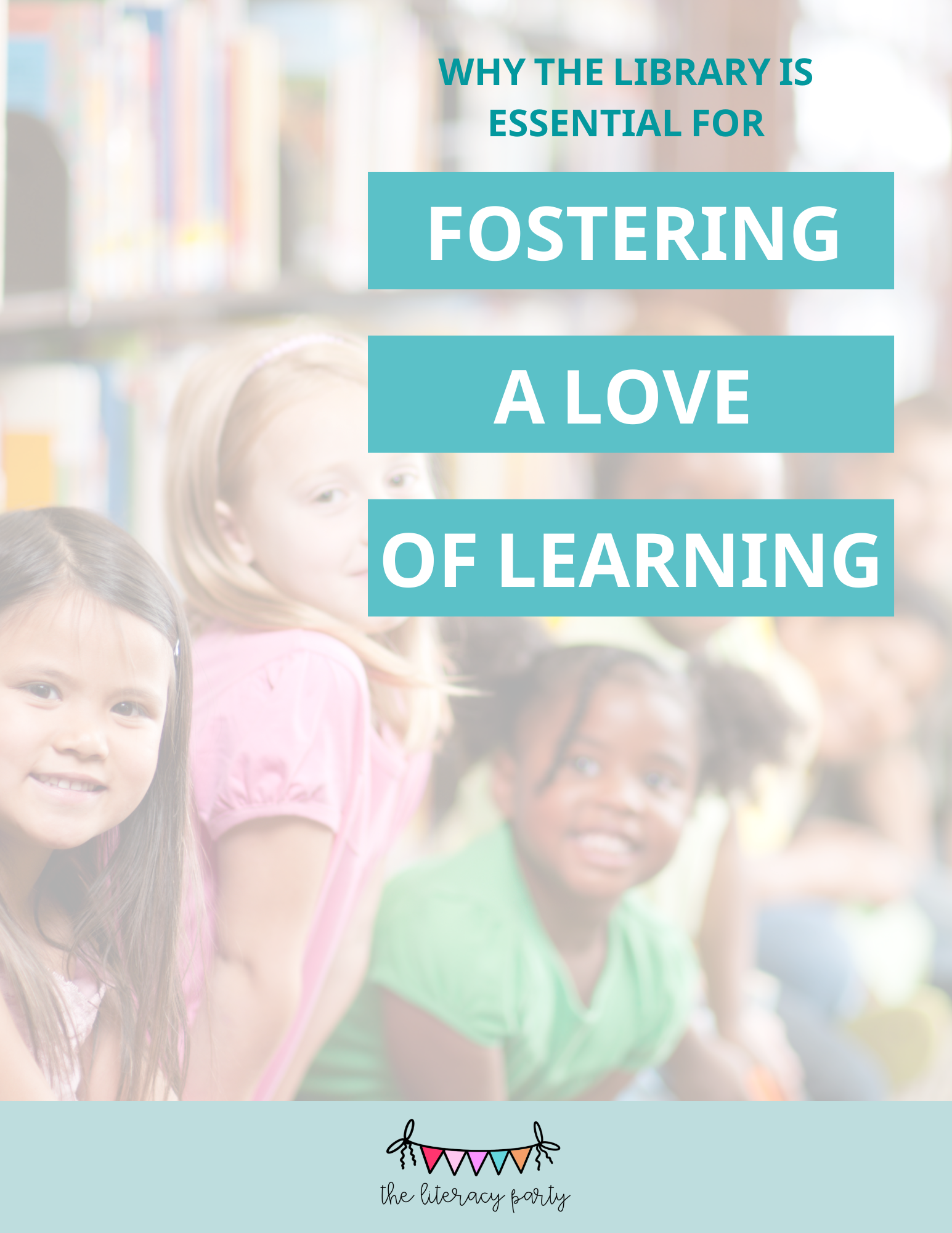 Why the Library is Essential in Fostering a Love of Learning — Stephanie
