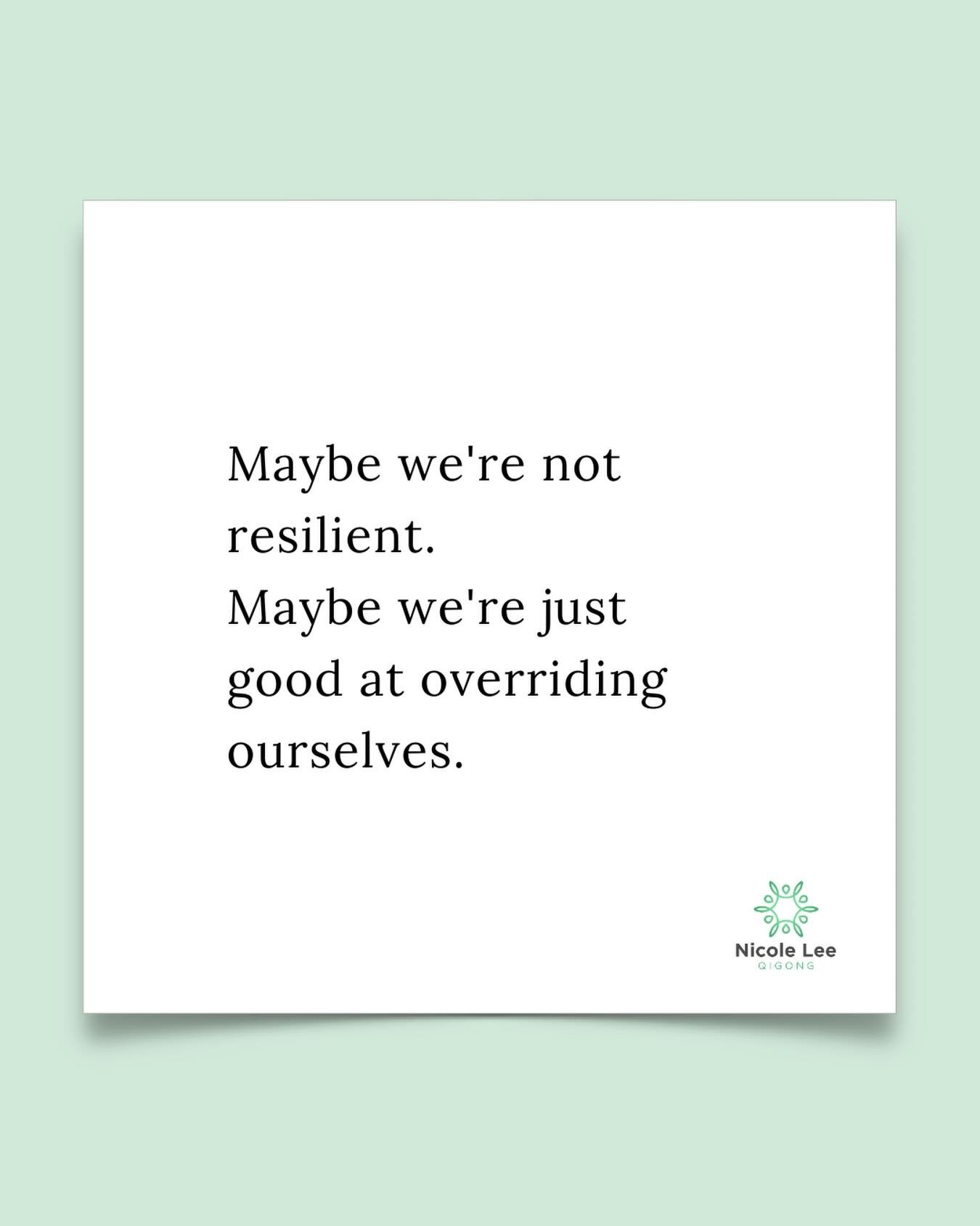 The more I practice and listen, really listen, the more I understand that we&rsquo;ve underestimated the body.

We&rsquo;ve learned to override tiredness, intuition and emotion and call it resilience.

Meanwhile, the body keeps adapting. It compensat