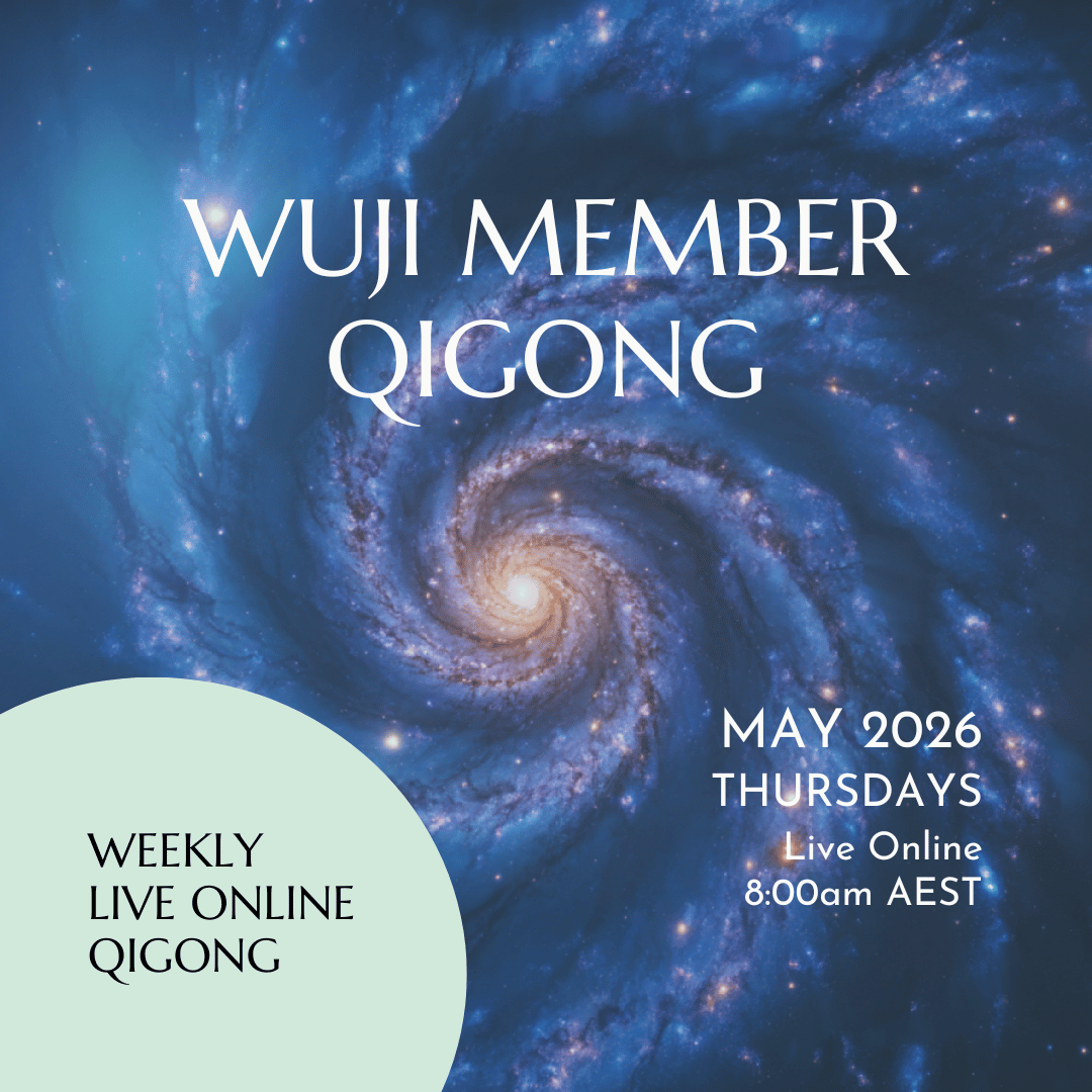 An online event poster featuring a galaxy background. Text includes 'WUJI MEMBER QIGONG,' scheduled for Thursdays in May 2026 at 8:00 am AEST, with a weekly live online Qigong session.