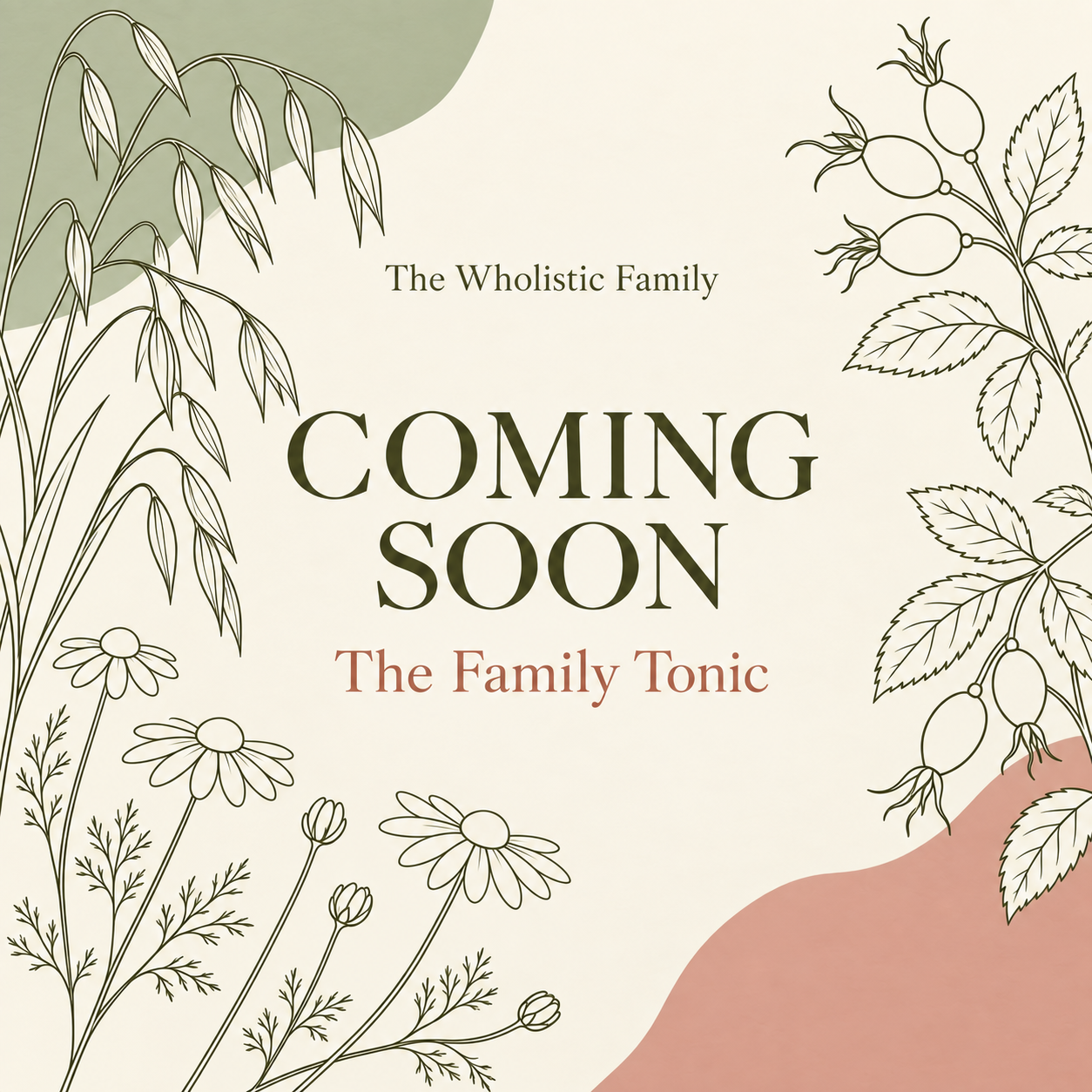 The Family Tonic- Coming Soon!