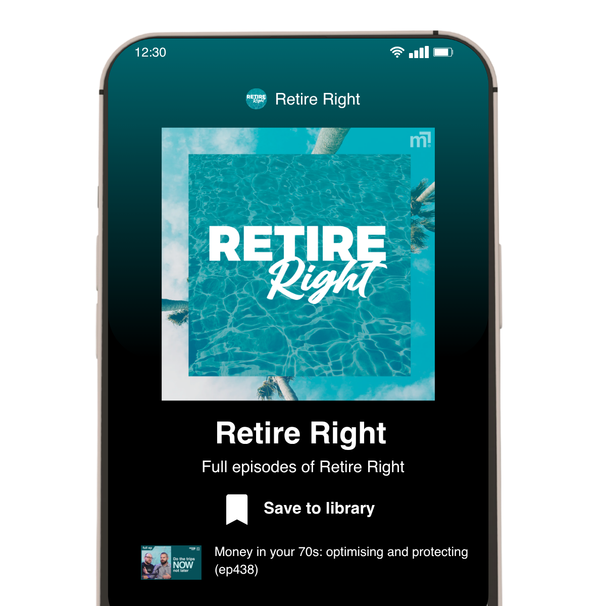 Smartphone screen displaying the podcast app Retire Right, featuring an episode titled 'Money in your 70s: optimizing and protecting,' with a blue pool and sky background.