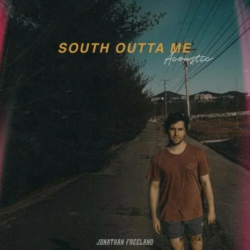 South Outta Me (Acoustic)