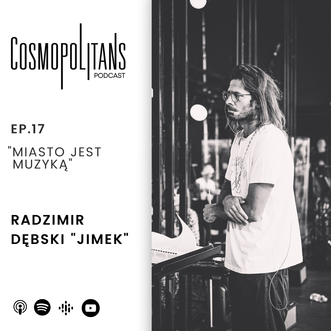 EP.17 - “Miasto jest muzyką”