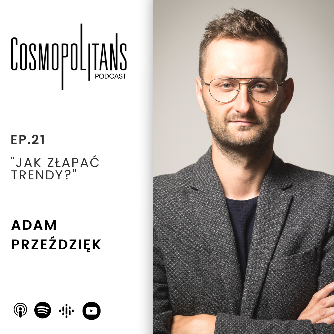 EP.21 - “Jak złapać trendy?”
