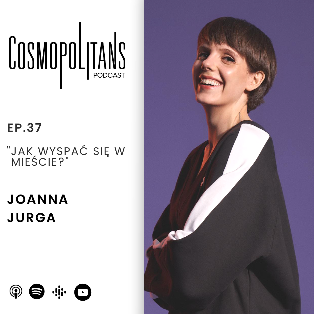 EP.37 - “Jak wyspać się w mieście?” 