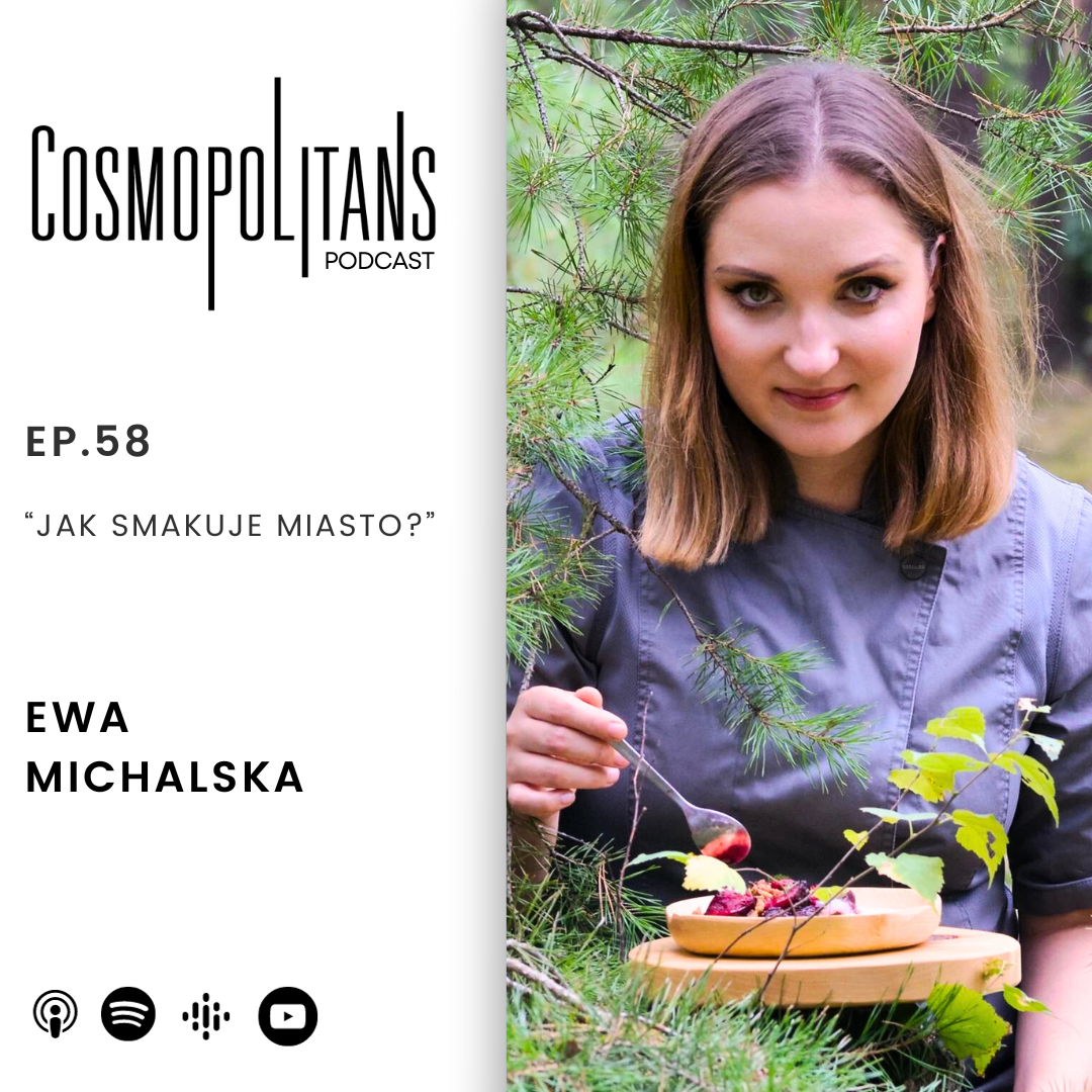 EP.58 - “Jak smakuje miasto?”