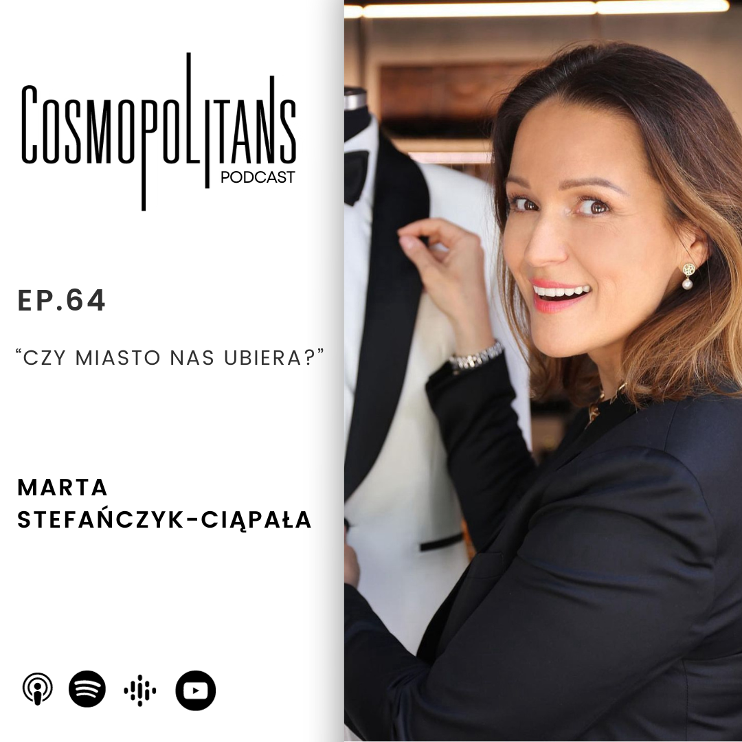 EP.64 - “Czy miasto nas ubiera?” 